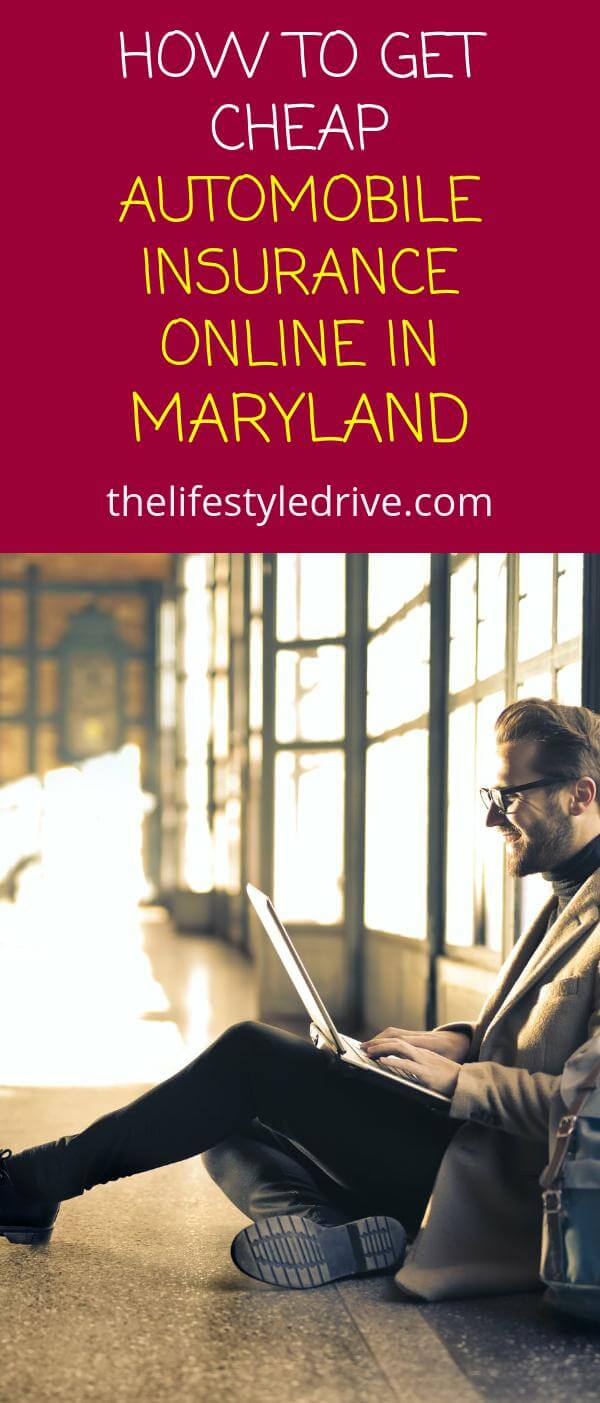 How To Get Cheap Automobile Insurance Online In Maryland - The